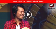 Sumo Family vs. X Family